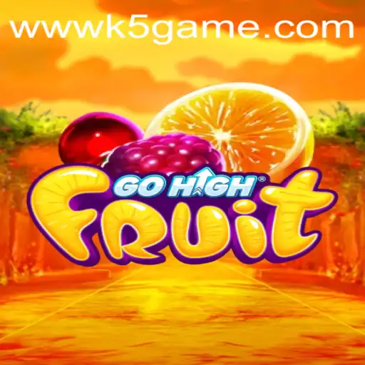 The Fascinating World of GoHighFruit: A Comprehensive Guide to Gameplay and Strategies